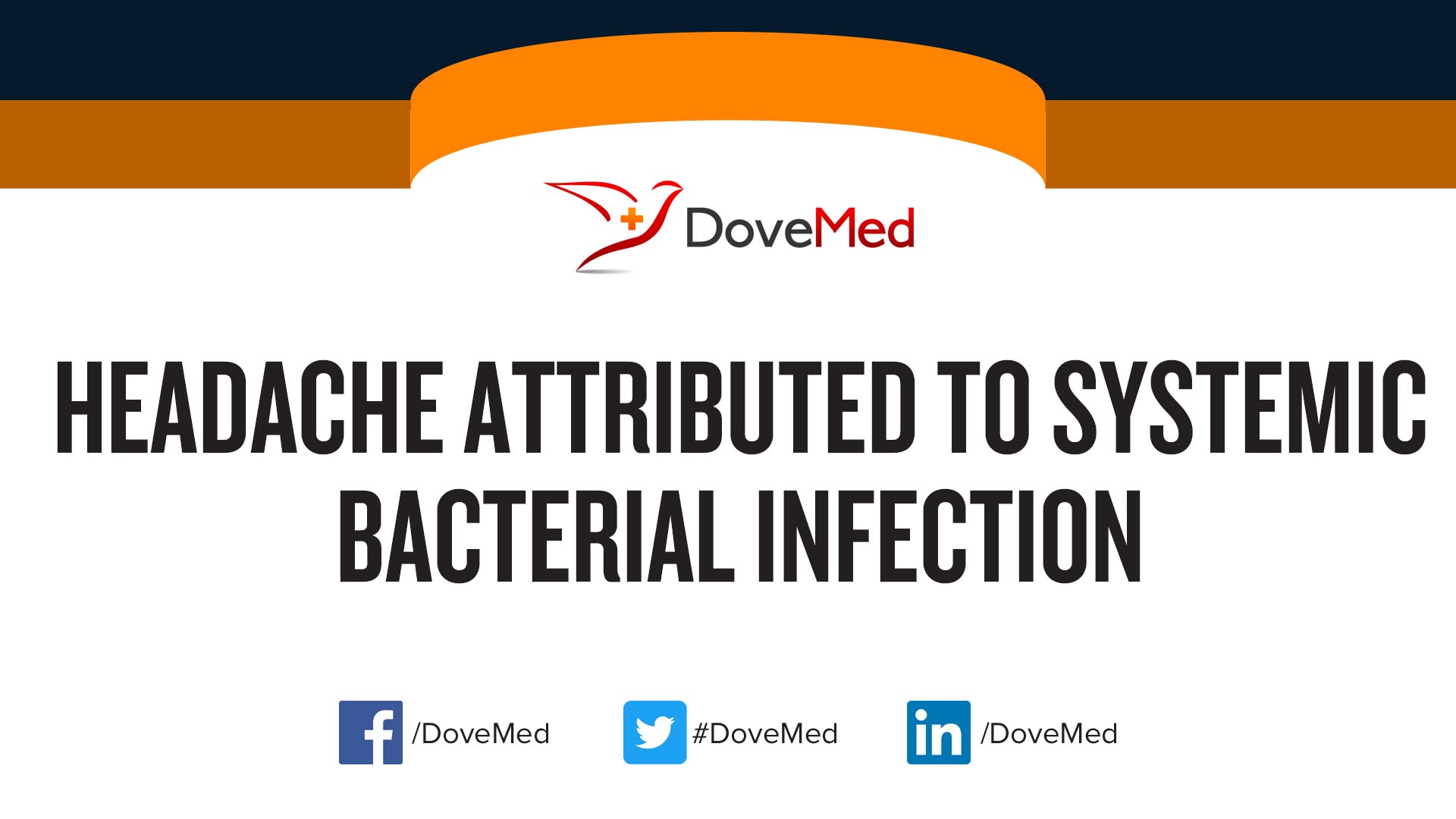 Headache Attributed to Systemic Bacterial Infection