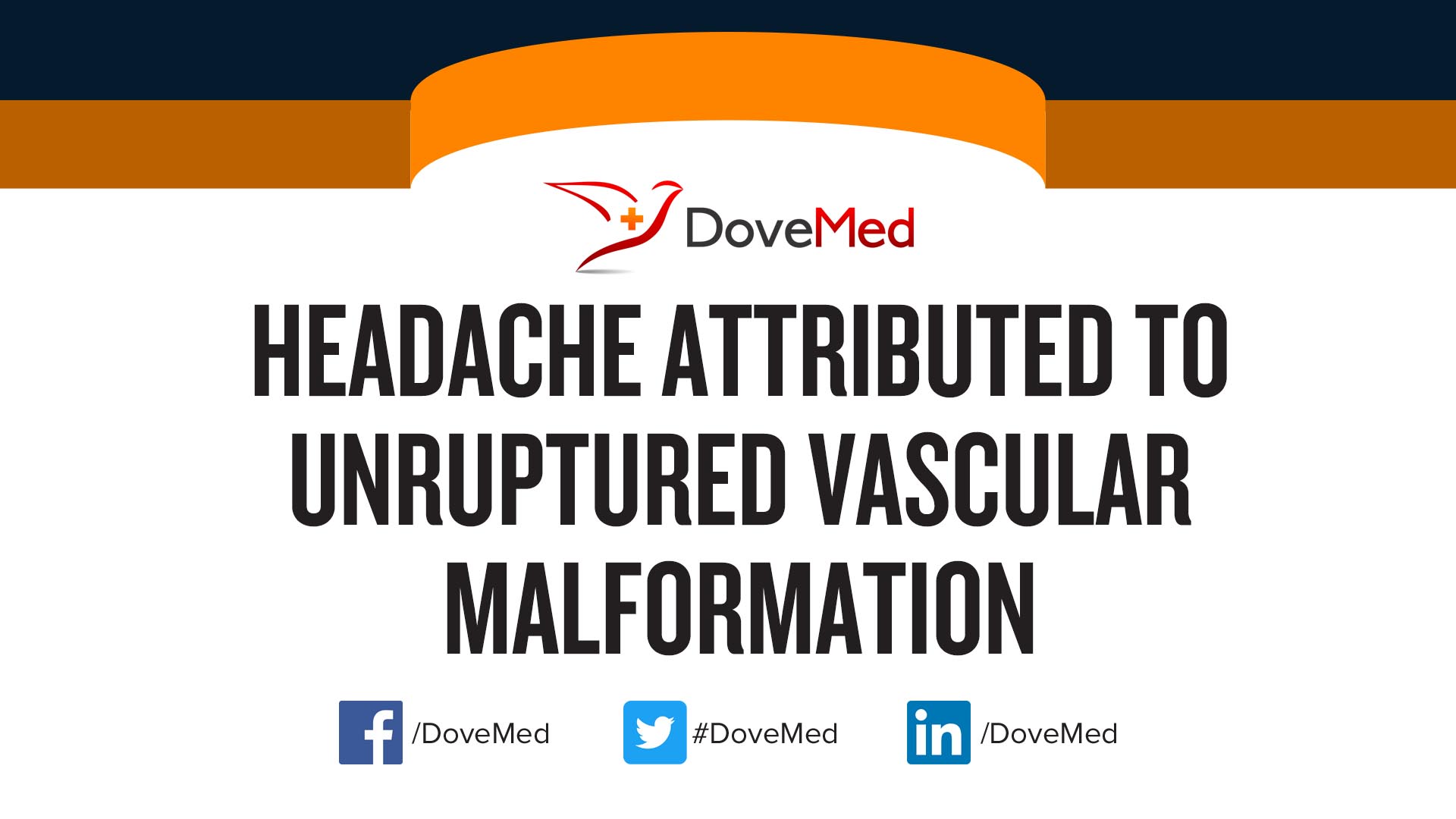 Headache Attributed to Unruptured Vascular Malformation