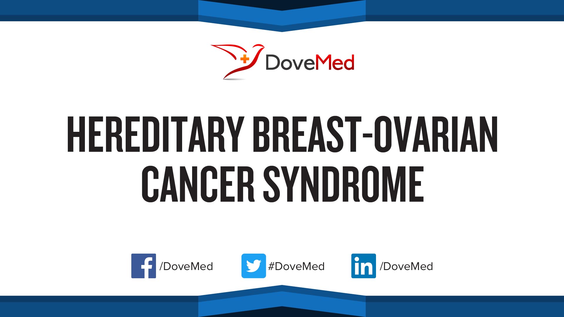 Hereditary Breast Ovarian Cancer Syndrome 