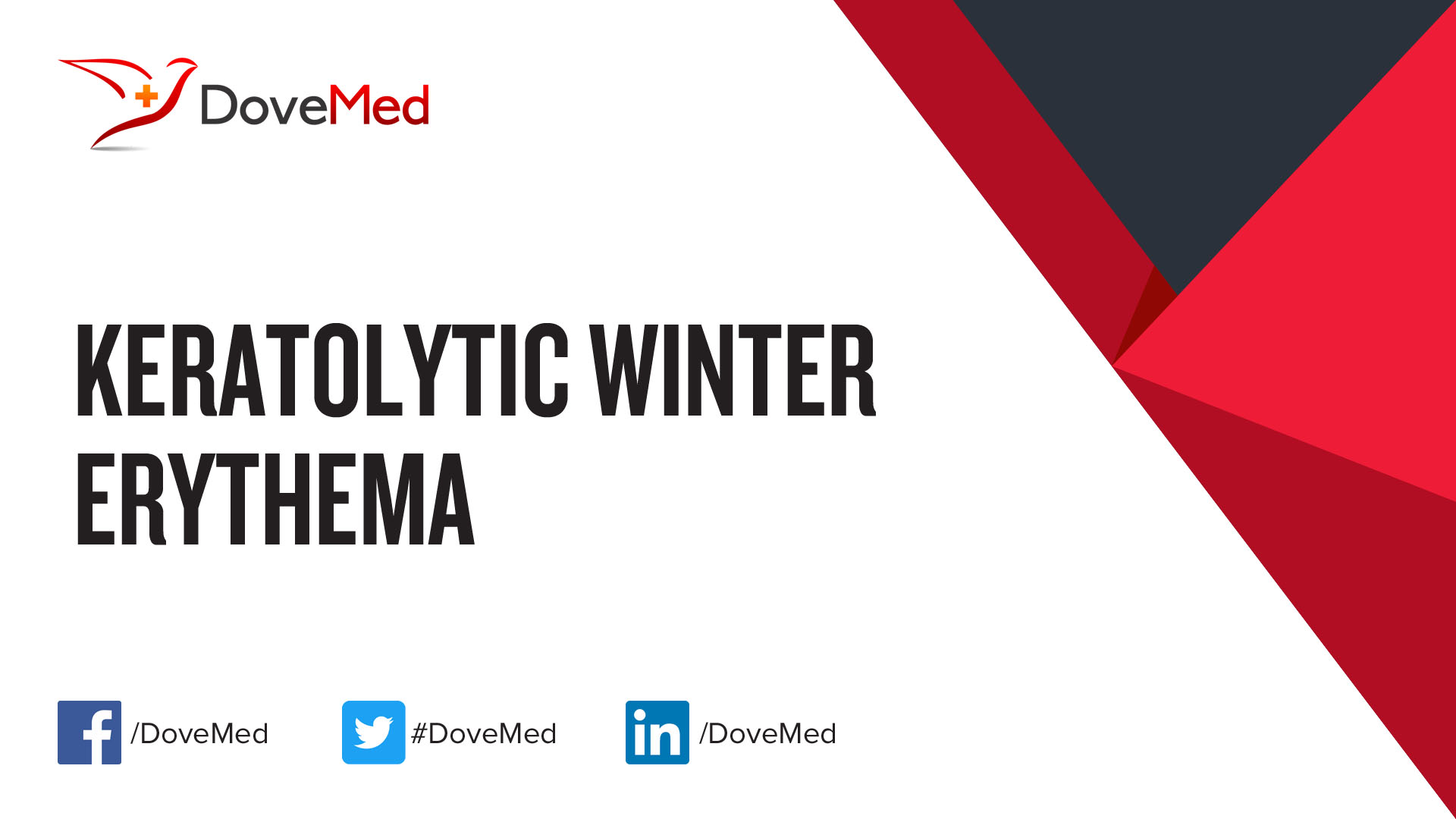 Keratolytic Winter Erythema