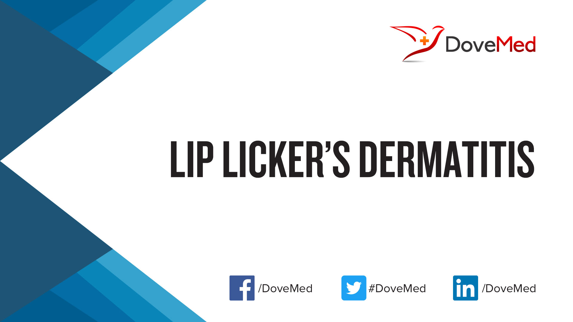 Lip Licker’s Dermatitis