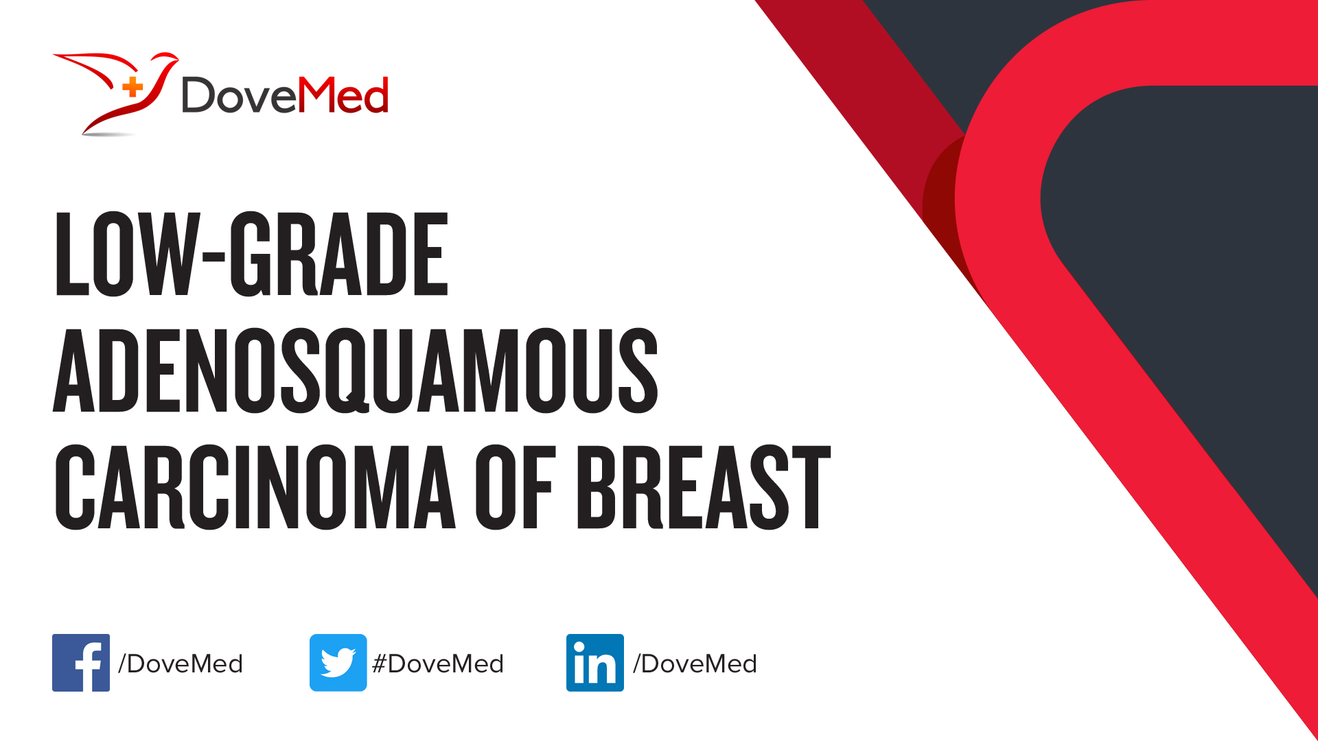 low-grade-adenosquamous-carcinoma-of-breast