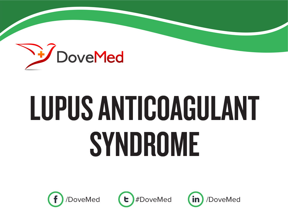 Lupus Anticoagulant Syndrome