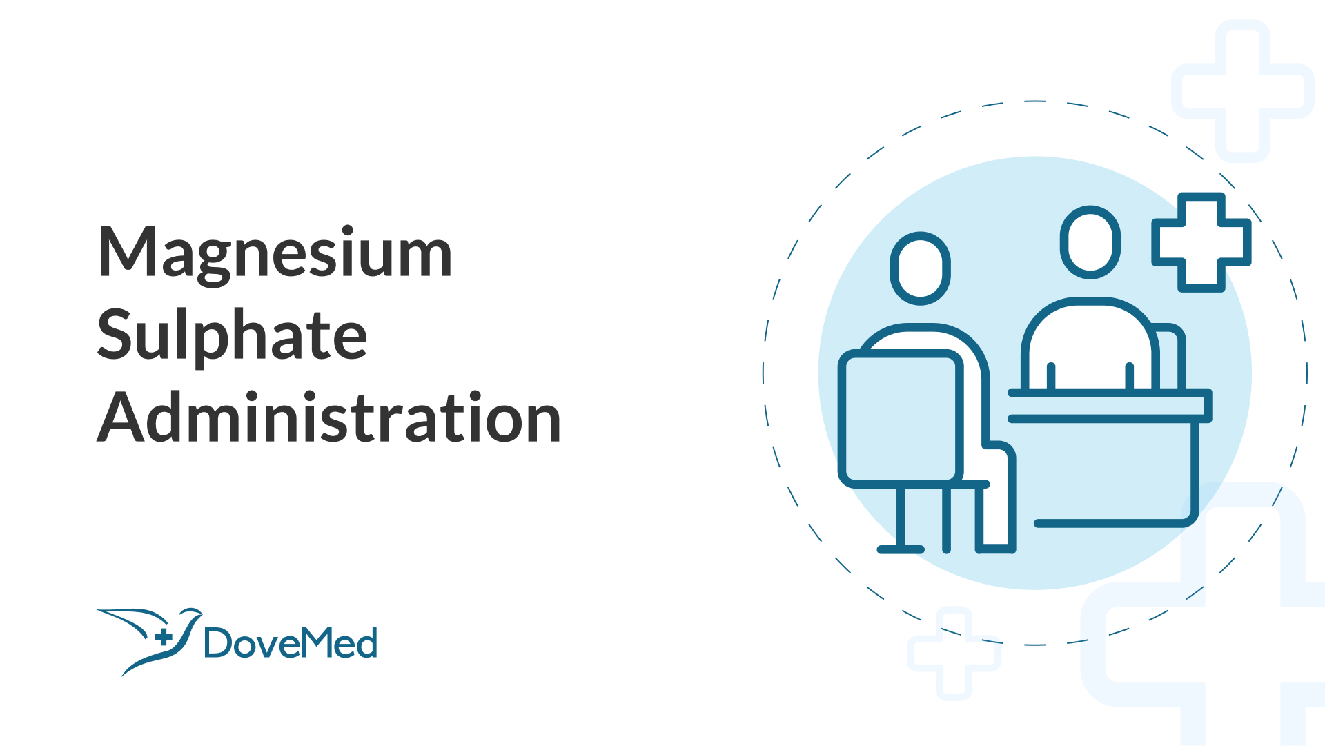 Magnesium Sulphate Administration