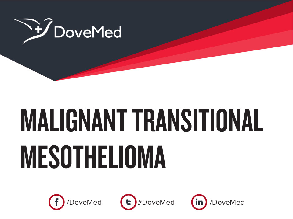 Malignant Transitional Mesothelioma