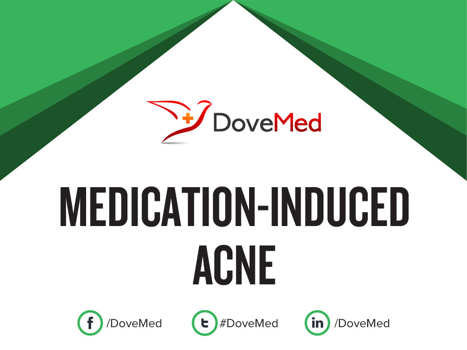 MedicationInduced Acne