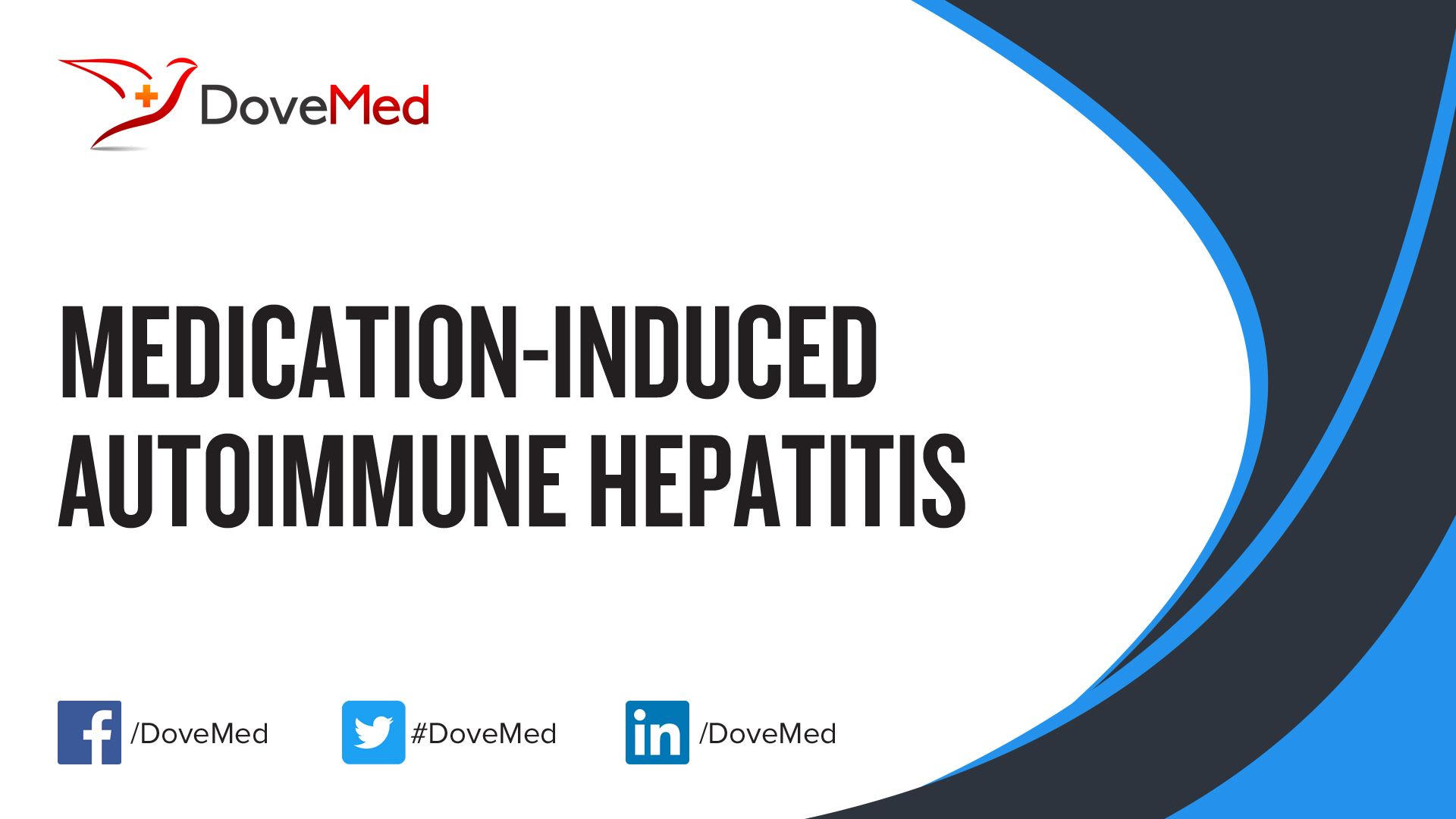 MedicationInduced Autoimmune Hepatitis