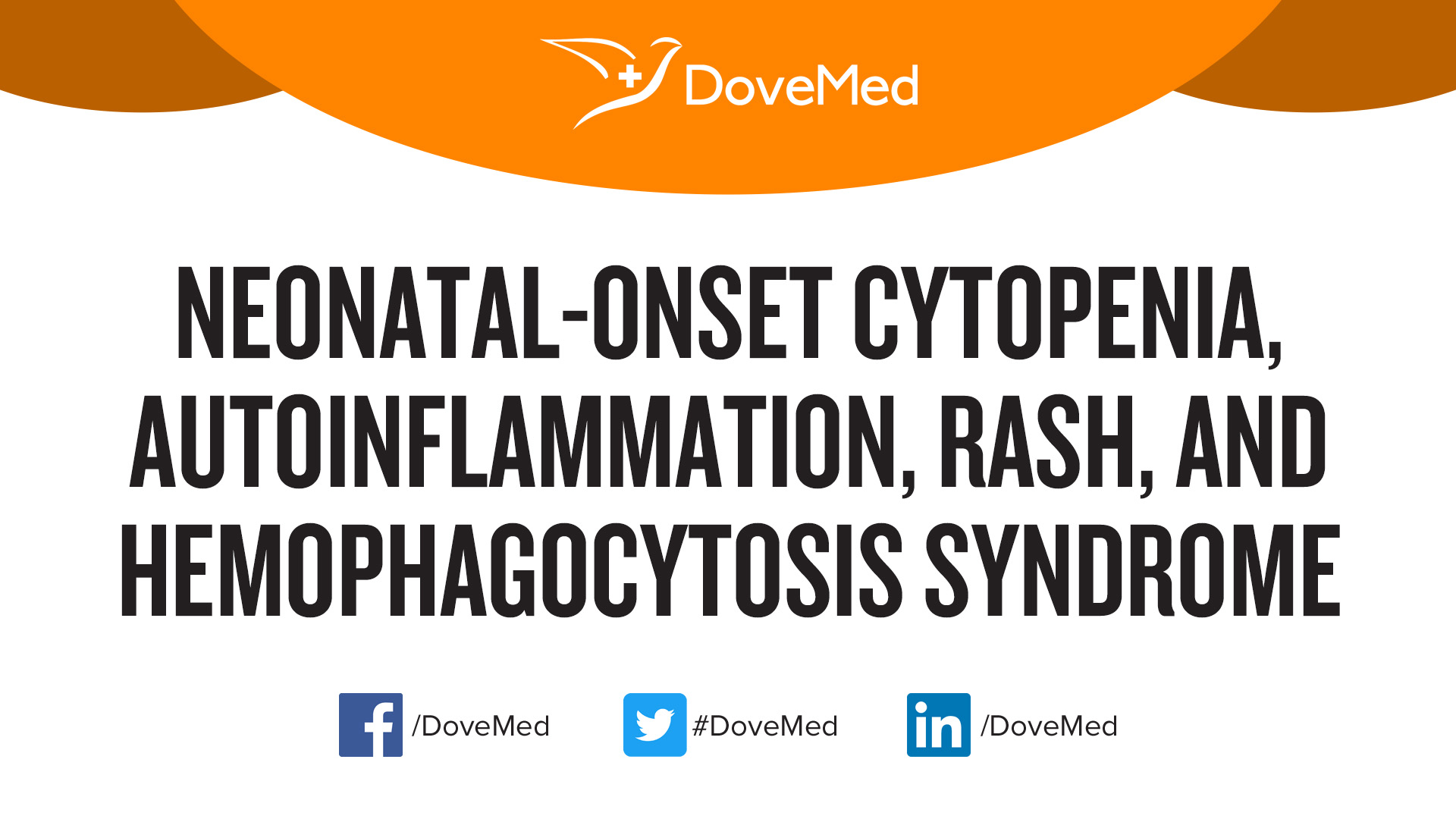 Neonatal-Onset Cytopenia, Autoinflammation, Rash, and Hemophagocytosis ...