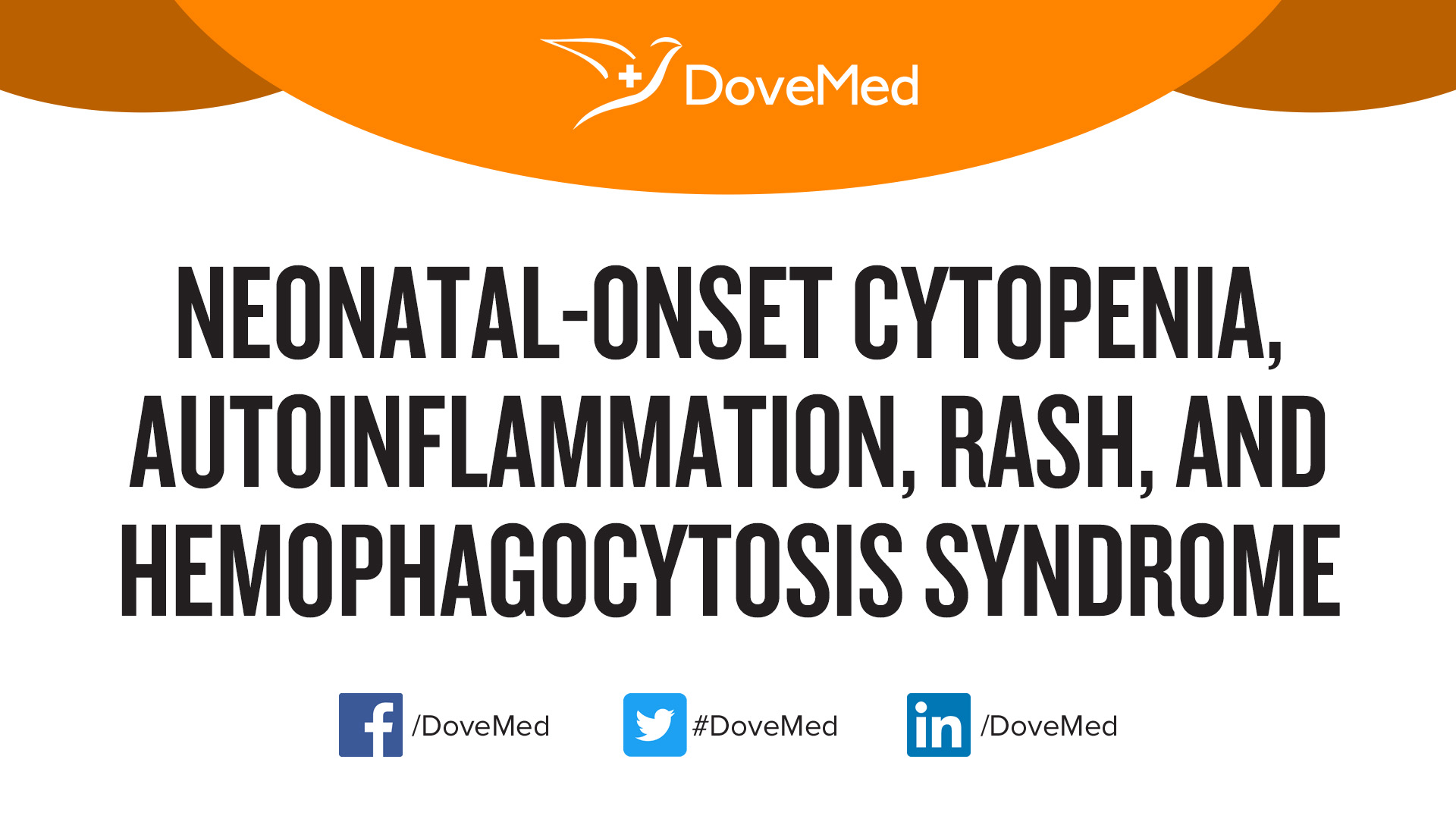 Neonatal Onset Cytopenia Autoinflammation Rash And Hemophagocytosis