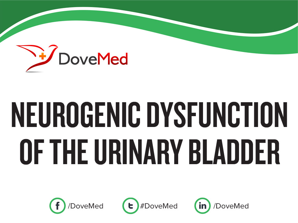Neurogenic Dysfunction of the Urinary Bladder
