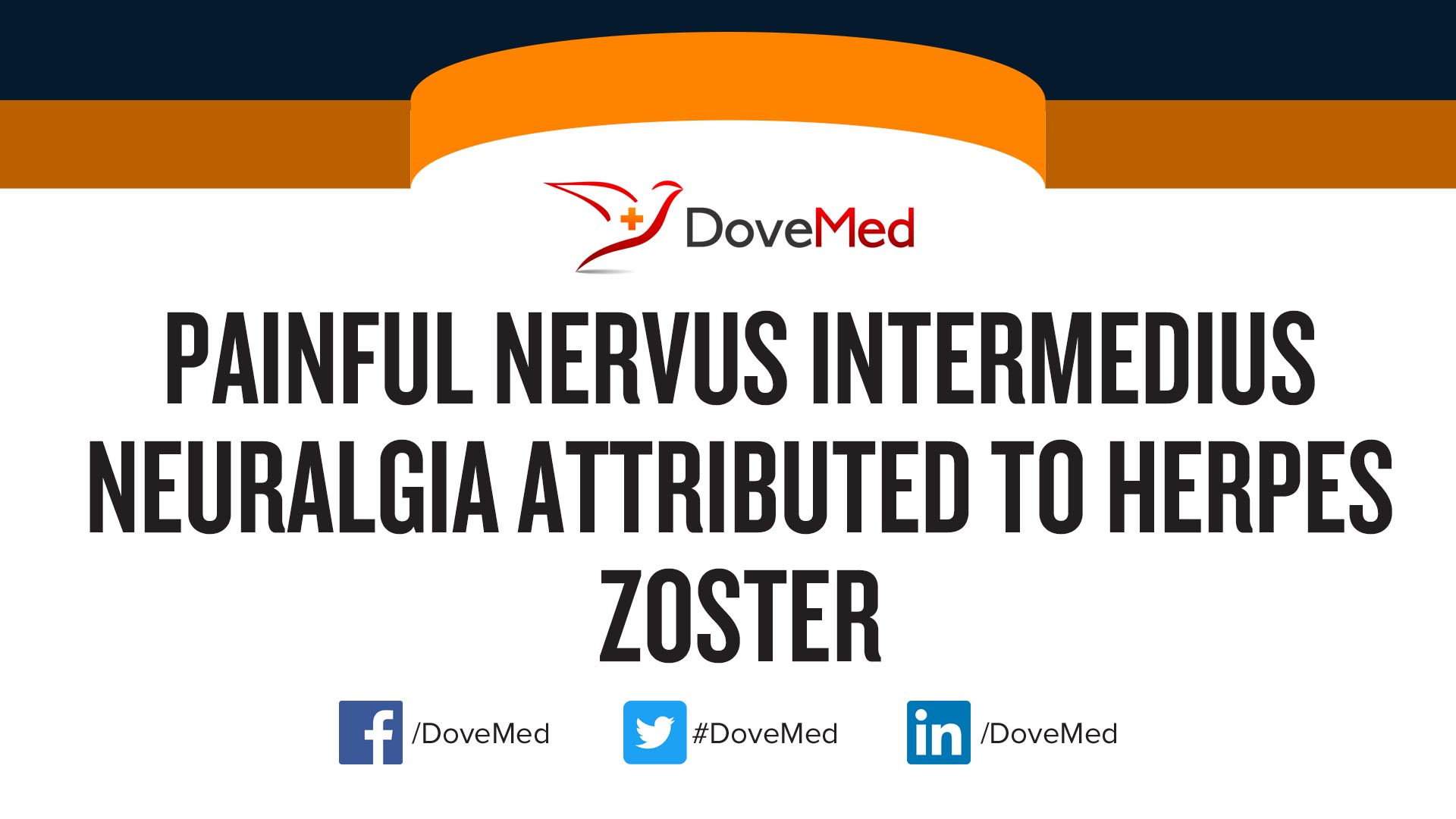 Painful Nervus Intermedius Neuralgia Attributed to Herpes Zoster