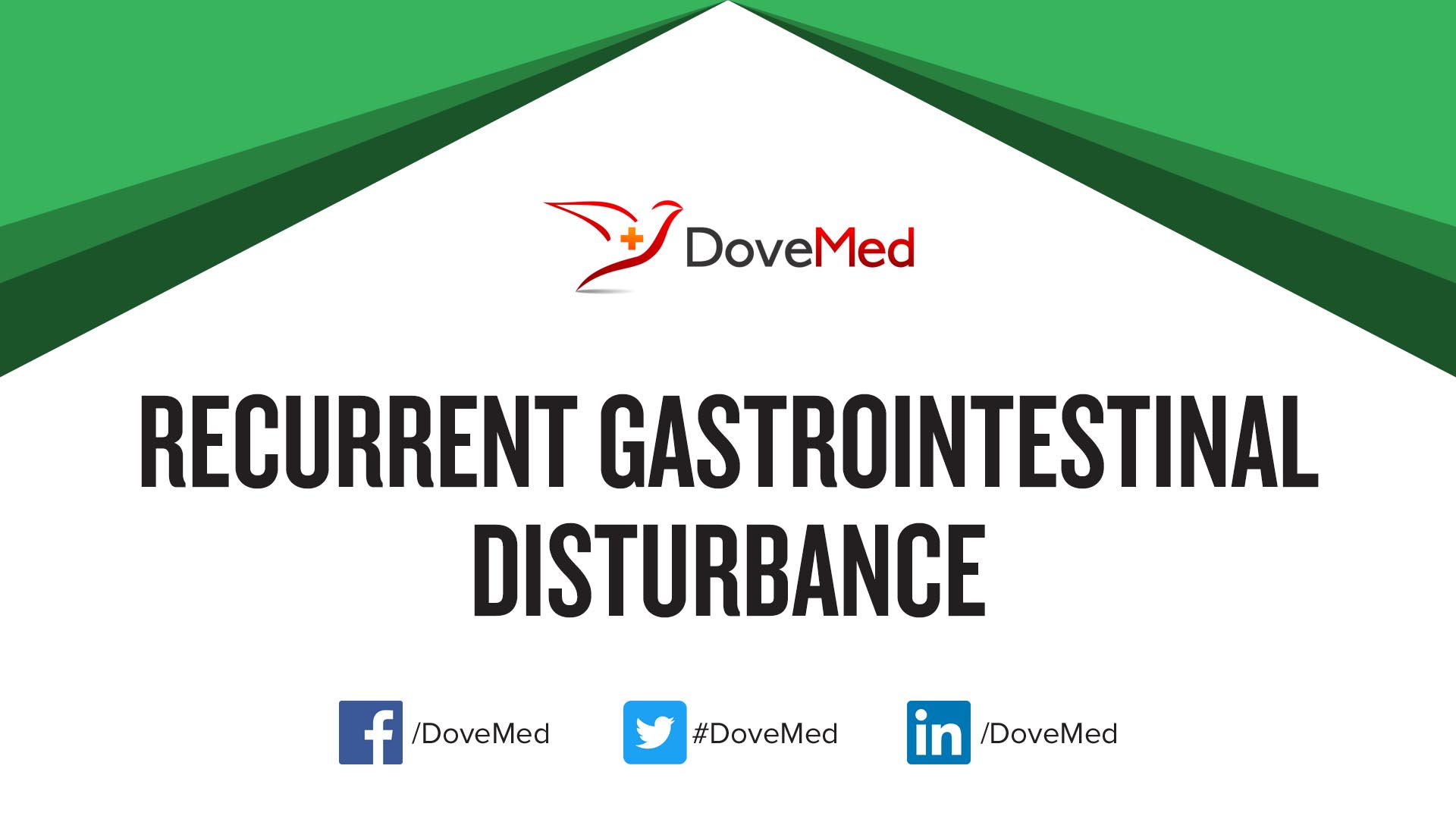 Recurrent Gastrointestinal Disturbance
