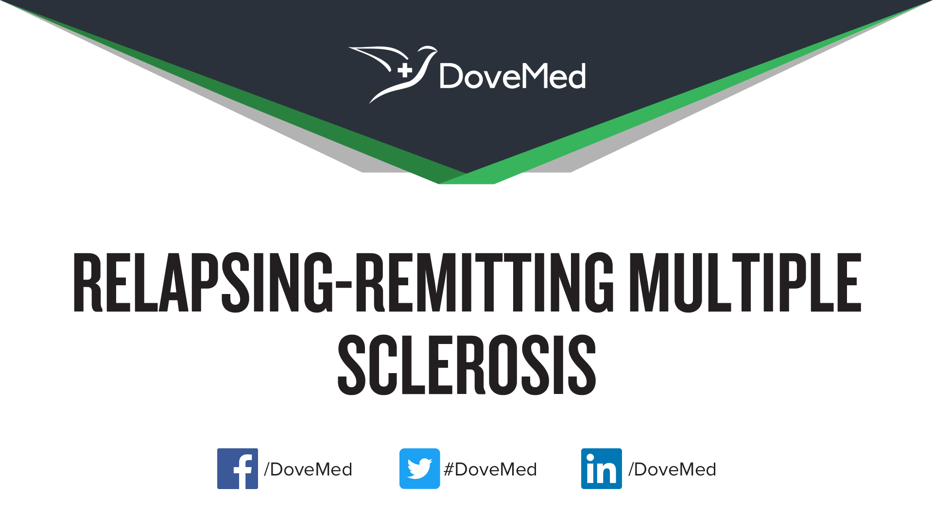 RelapsingRemitting Multiple Sclerosis