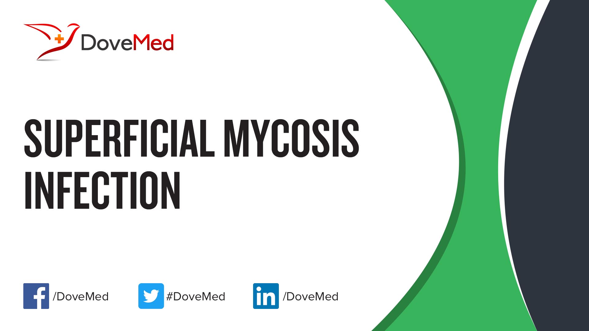 Superficial Mycosis Infection