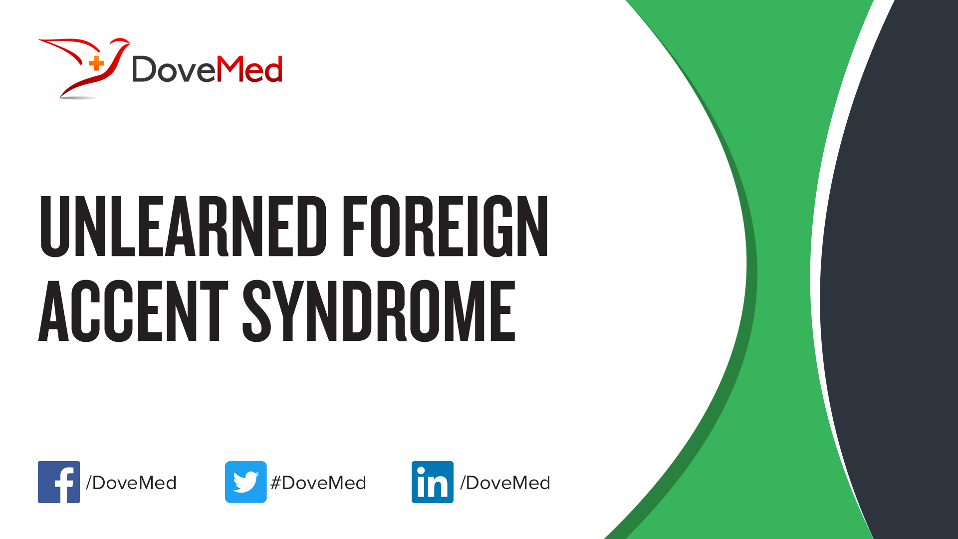 Unlearned Foreign Accent Syndrome