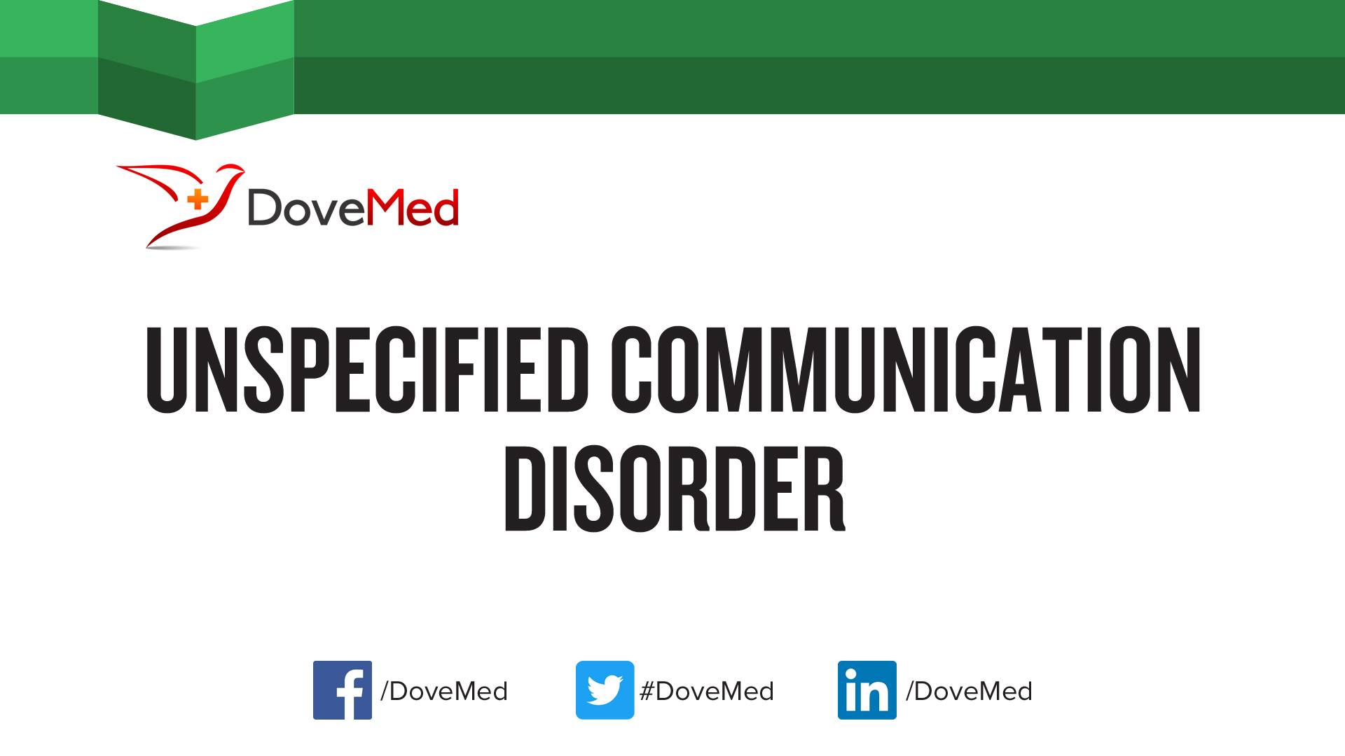 Unspecified Communication Disorder Unspecified Communication Disorder