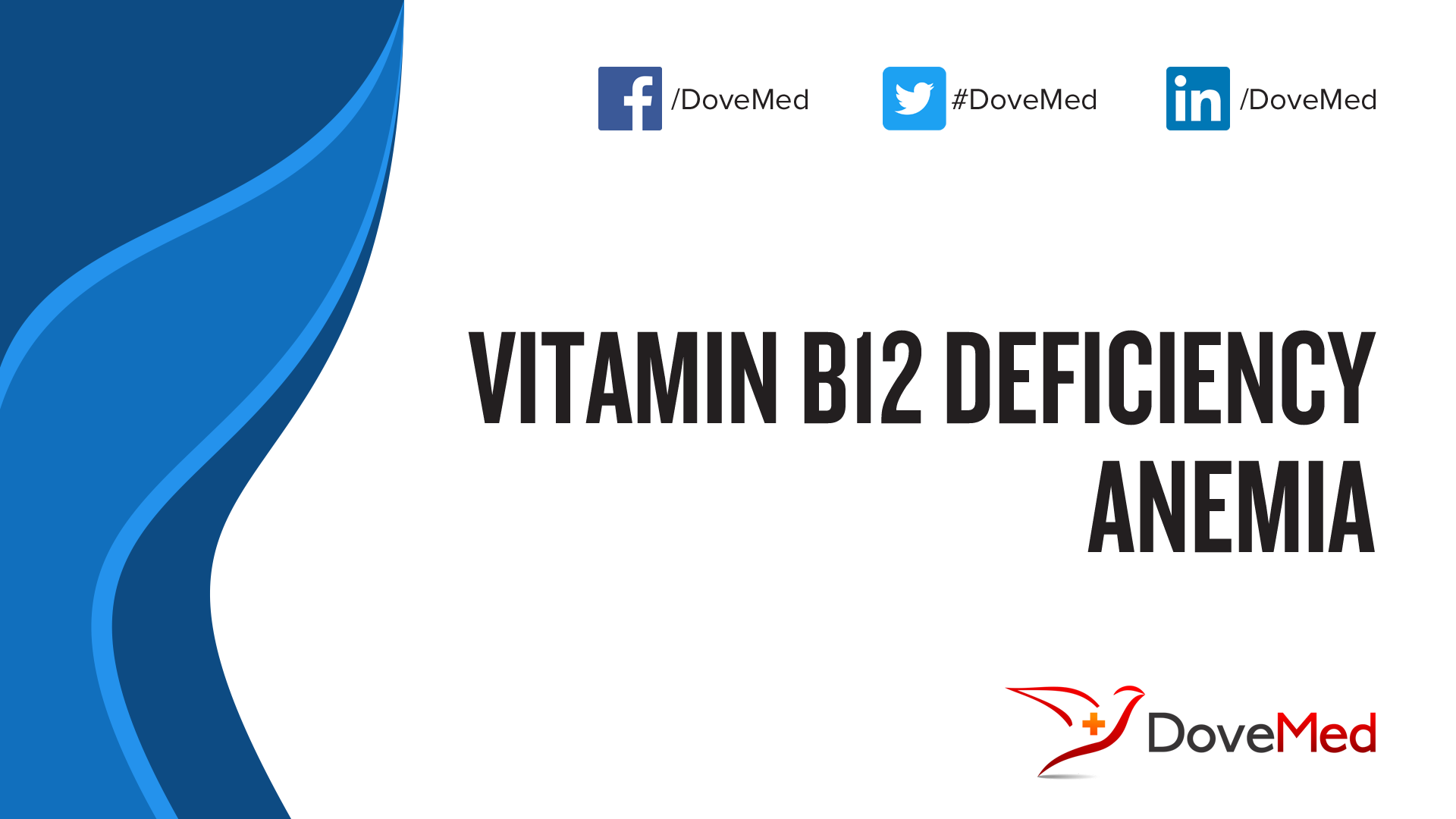 Vitamin B12 Deficiency Anemia